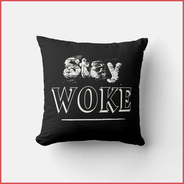 Trendy Bleibe Geweckt Black Throw Pillow Kissen (Von Creator hochgeladen)