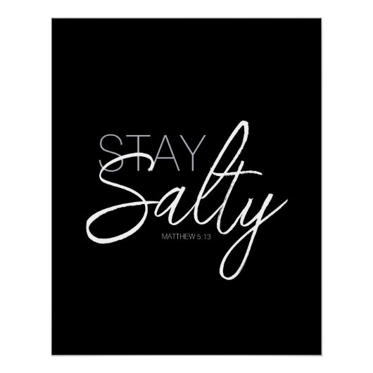 Trendy Bleibe Salty Typografy Christlich Scripting Poster (Vorderseite)