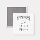 Trendy Bold mutig entschlossen Magnet (Vorderseite/Rückseite)