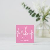 Trendy Chic Bold Pink Script Make-up-Künstler Quadratische Visitenkarte (Stehend Vorderseite)