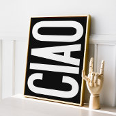 Trendy Ciao Typografie Black and White Art Poster