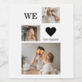 Trendy Collage Foto & Wir Liebe Sie Daddy Geschenk Weinetikett (Einzelnes Label)