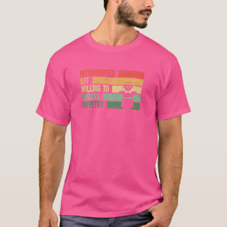 Trendy eingeführt, aber bereit, über Puppentheater T-Shirt