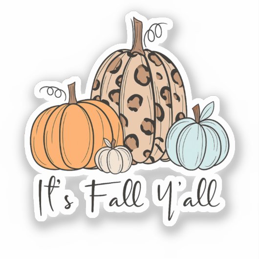 Trendy Fall Pumpkin | Zitat "It's Fall Y'all" Aufkleber (Vorderseite)