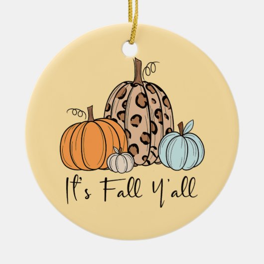 Trendy Fall Pumpkin | Zitat "It's Fall Y'all" Keramik Ornament (Vorne)