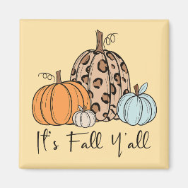 Trendy Fall Pumpkin | Zitat "It's Fall Y'all" Magnet