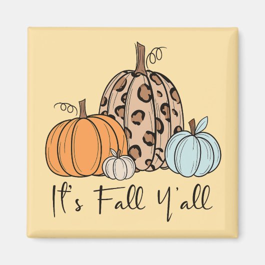 Trendy Fall Pumpkin | Zitat "It's Fall Y'all" Magnet (Vorne)