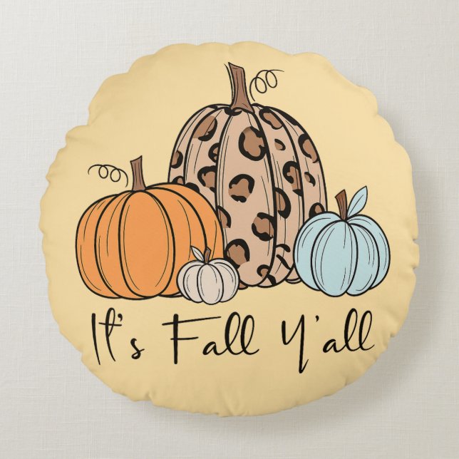 Trendy Fall Pumpkin | Zitat "It's Fall Y'all" Rundes Kissen (Vorderseite)