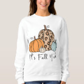 Trendy Fall Pumpkin | Zitat "It's Fall Y'all" Sweatshirt (Vorderseite)