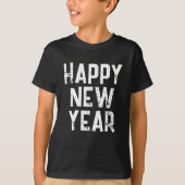 TRENDY FAPPY NEW YEAR WHITE TYPOGRAPHY T - Shirt (Vorderseite)