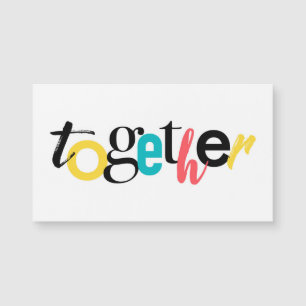 Trendy, fröhlich, urbane Typografie von Together Magnetkarte