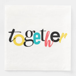 Trendy, fröhlich, urbane Typografie von Together Serviette