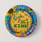 Trendy Fun Kindness Einzigartiger Typ sein freundl Button (Vorderseite)