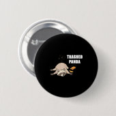Trendy Funny Trashed Panda Drunk Raccoon Lovers Me Button (Vorne & Hinten)