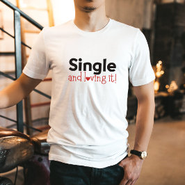 Trendy Geschenke Single Liebe Niedlich Anti-Valent T-Shirt