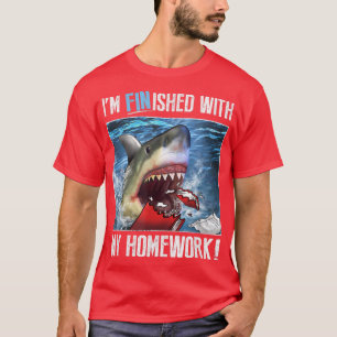 Trendy Graphic Shark ist mit meiner Hausaufgaben f T-Shirt