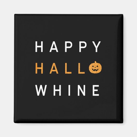 Trendy Halloween Happy Hello Whine Magnet (Vorne)