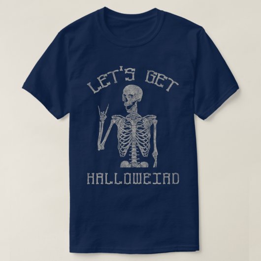 Trendy Halloween Let's Get Halloweird Skeleton T-Shirt (Design vorne)