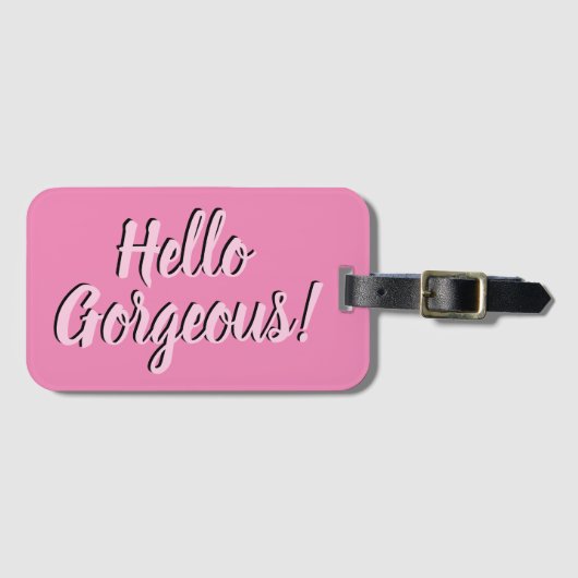 Trendy Hello Gorgeous Girly Pink Gepäckanhänger (Vorderseite (Horizontal))