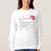 Trendy Hot Chocolate Definition Sweatshirt (Vorderseite)