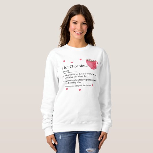 Trendy Hot Chocolate Definition Sweatshirt (Vorne ganz)
