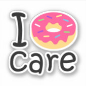 Trendy I Donut Care lustige Phrase Zitat Emoji Aufkleber (Vorderseite)