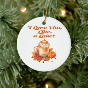 Trendy "I Liebe you, like a latte" Keramik Ornament