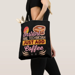 Trendy Instant Nail Technician Kaffeekonzept Tasche