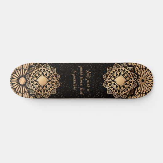 Trendy Mandala Pattern & Quote Skateboard (Horizontal)