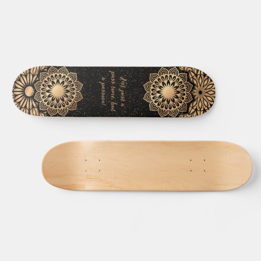 Trendy Mandala Pattern & Quote Skateboard (Horizontal)