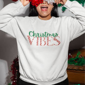 Trendy Modern Candy Cane Christmas Vibes Sweatshirt