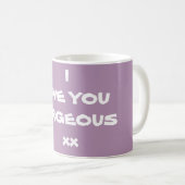 Trendy Modern I LIEBE YOU GORGEOUS xx Niedlich Kaffeetasse (VorderseiteRechts)
