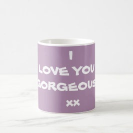 Trendy Modern I LIEBE YOU GORGEOUS xx Niedlich Kaffeetasse