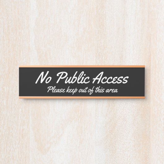 Trendy & Modern "No Public Access" Türschild (Vorderseite )