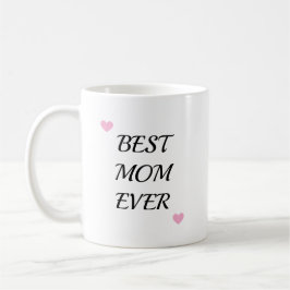 Trendy Mother Best Mom Ever Keepsake Kaffeetasse