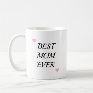 Trendy Mother Best Mom Ever Keepsake Kaffeetasse