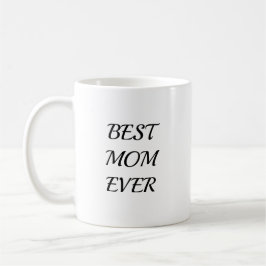 Trendy Mother Best Mom Ever Keepsake Kaffeetasse