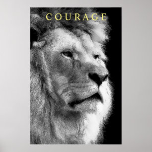 Trendy Motivierend Courage Lion Black & White Poster