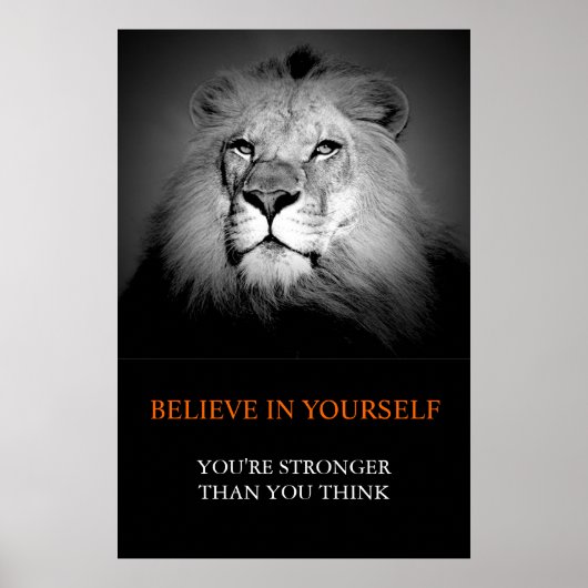 Trendy Motivierend Glaube an dich selbst Lion Poster (Vorne)