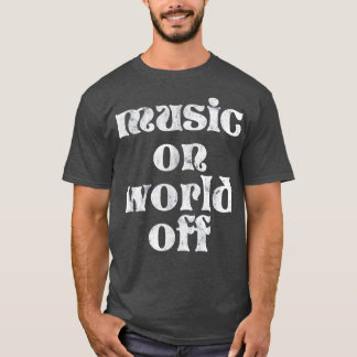 Trendy Music On World Off Vintage  T-Shirt