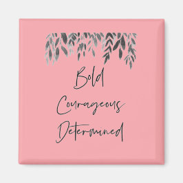 Trendy mutig entschlossen pink magnet