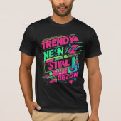 ✨ Trendy Neon Streetwear Gen Z Design ✨ T-Shirt (Vorderseite)
