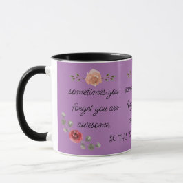 Trendy & Niedliche Blumen Sie sind Phantastischer  Tasse