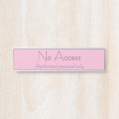Trendy "No Access" Door Sign Türschild (Vorderseite )