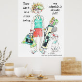 Trendy No Crisis Now.. Humorvolle Karikatur Poster (Küche)