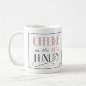 Trendy Offline ist die New Luxury Tasse mit Name (Links)
