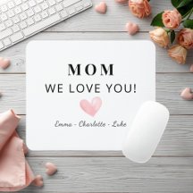 Trendy Personalized Mom We Love You Mouse Pad