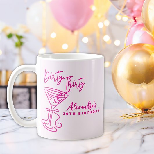 Trendy Pink Dirty Thirty 30th Birthday Kaffeetasse