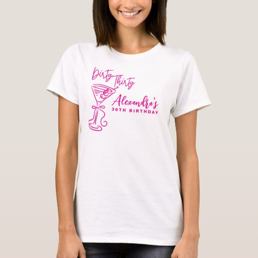 Trendy Pink Dirty Thirty 30th Birthday T-Shirt (Vorderseite)
