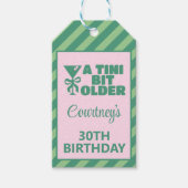 Trendy Pink & Green A Tini Bit Ältere 30. Geburtst Geschenkanhänger (Vorderseite)